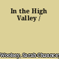 In the High Valley /