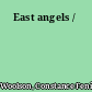East angels /