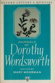 Journals of Dorothy Wordsworth : the Alfoxden journal, 1798 ; the Grasmere journals, 1800-1803 /