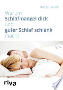 Warum Schlafmangel dick und guter Schlaf schlank macht /