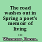 The road washes out in Spring a poet's memoir of living off the grid /