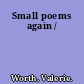 Small poems again /