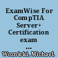 ExamWise For CompTIA Server+ Certification exam SK0-001 /