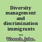 Diversity management and discrimination immigrants and ethnic minorities in the EU /