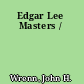 Edgar Lee Masters /