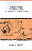 Theory in the practice of the Nicaraguan revolution /