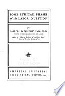 Some ethical phases of the labor question,