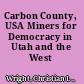 Carbon County, USA Miners for Democracy in Utah and the West /