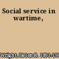 Social service in wartime,