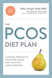 The PCOS diet plan : a natural approach to health for women with polycystic ovary syndrome /