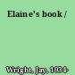 Elaine's book /