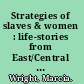 Strategies of slaves & women : life-stories from East/Central Africa /