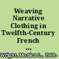 Weaving Narrative Clothing in Twelfth-Century French Romance /