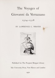 The voyages of Giovanni da Verrazzano, 1524-1528 /