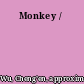 Monkey /