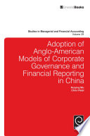 Adoption of Anglo-American models of corporate governance and financial reporting in China /