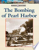 The bombing of Pearl Harbor /