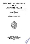 The social worker in a hospital ward,