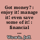 Got money? : enjoy it! manage it! even save some of it! : financial advice for your twenties and thirties /