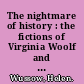 The nightmare of history : the fictions of Virginia Woolf and D.H. Lawrence /