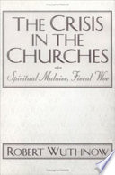 The crisis in the churches spiritual malaise, fiscal woe /