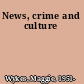 News, crime and culture