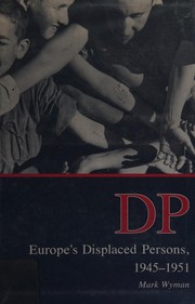 DP : Europe's displaced persons, 1945-1951 /