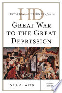 Historical dictionary from the Great War to the Great Depression /