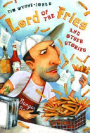 Lord of the Fries and other stories /