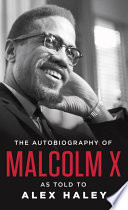 The autobiography of Malcolm X /