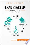 Lean startup : Résumé et analyse du livre d'Eric Ries /