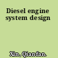 Diesel engine system design