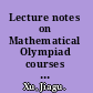 Lecture notes on Mathematical Olympiad courses for junior section, volume 1 /