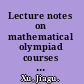 Lecture notes on mathematical olympiad courses for junior section, volume 2 /