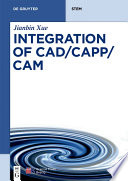 Integration of CAD/CAPP/CAM /