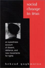 Social change in Iran : an eyewitness account of dissent, defiance, and new movements for rights /