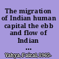 The migration of Indian human capital the ebb and flow of Indian professionals in Southeast Asia /