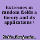 Extremes in random fields a theory and its applications /