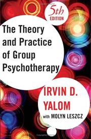 The theory and practice of group psychotherapy /