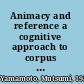 Animacy and reference a cognitive approach to corpus linguistics /