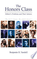 The honors class Hilbert's problems and their solvers /