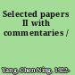 Selected papers II with commentaries /