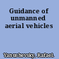 Guidance of unmanned aerial vehicles