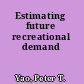 Estimating future recreational demand