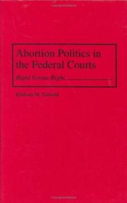 Abortion politics in the federal courts : right versus right /