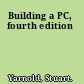 Building a PC, fourth edition