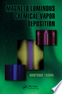 Magneto luminous chemical vapor deposition