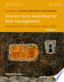 Interest rate modeling for risk management : market price of interest rate risk /