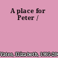 A place for Peter /