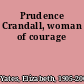 Prudence Crandall, woman of courage